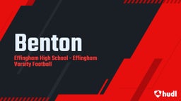 Effingham football highlights Benton