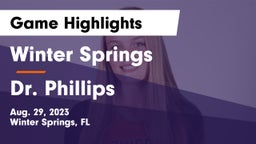 Winter Springs  vs Dr. Phillips Game Highlights - Aug. 29, 2023