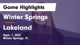 Winter Springs  vs Lakeland  Game Highlights - Sept. 1, 2023