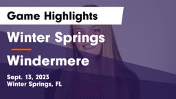 Winter Springs  vs Windermere  Game Highlights - Sept. 13, 2023