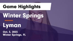 Winter Springs  vs Lyman Game Highlights - Oct. 3, 2023