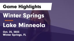 Winter Springs  vs Lake Minneola  Game Highlights - Oct. 25, 2023