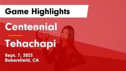 Centennial  vs Tehachapi  Game Highlights - Sept. 7, 2023