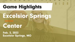 Excelsior Springs  vs Center  Game Highlights - Feb. 3, 2022