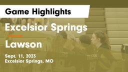 Excelsior Springs  vs Lawson  Game Highlights - Sept. 11, 2023