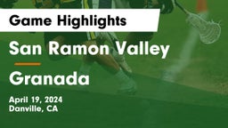 San Ramon Valley  vs Granada  Game Highlights - April 19, 2024