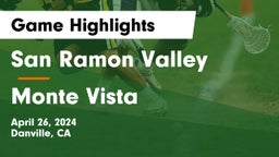 San Ramon Valley  vs Monte Vista  Game Highlights - April 26, 2024