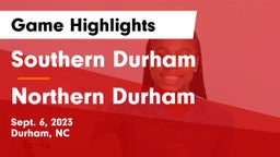 Southern Durham  vs Northern Durham Game Highlights - Sept. 6, 2023