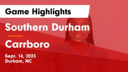 Southern Durham  vs Carrboro  Game Highlights - Sept. 14, 2023