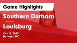 Southern Durham  vs Louisburg  Game Highlights - Oct. 3, 2023