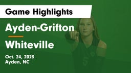 Ayden-Grifton  vs Whiteville  Game Highlights - Oct. 24, 2023