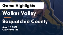 Walker Valley  vs Sequatchie County Game Highlights - Aug. 19, 2023
