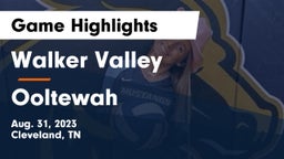 Walker Valley  vs Ooltewah Game Highlights - Aug. 31, 2023