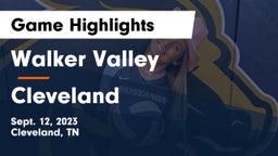 Walker Valley  vs Cleveland  Game Highlights - Sept. 12, 2023