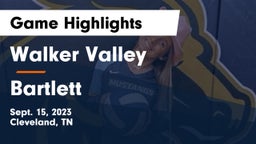 Walker Valley  vs Bartlett  Game Highlights - Sept. 15, 2023