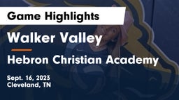 Walker Valley  vs Hebron Christian Academy  Game Highlights - Sept. 16, 2023