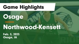 Osage  vs Northwood-Kensett  Game Highlights - Feb. 3, 2023