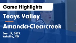 Teays Valley  vs Amanda-Clearcreek  Game Highlights - Jan. 17, 2023