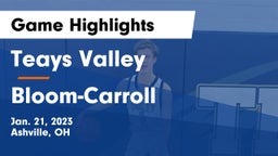 Teays Valley  vs Bloom-Carroll  Game Highlights - Jan. 21, 2023