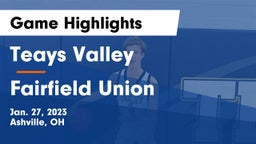 Teays Valley  vs Fairfield Union  Game Highlights - Jan. 27, 2023