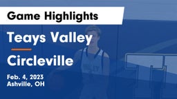 Teays Valley  vs Circleville  Game Highlights - Feb. 4, 2023