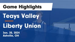 Teays Valley  vs Liberty Union  Game Highlights - Jan. 20, 2024
