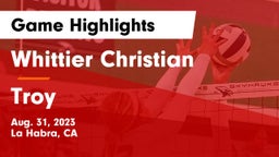 Whittier Christian  vs Troy  Game Highlights - Aug. 31, 2023