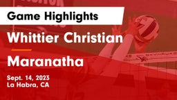 Whittier Christian  vs Maranatha  Game Highlights - Sept. 14, 2023
