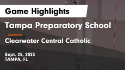 Tampa Preparatory School vs Clearwater Central Catholic  Game Highlights - Sept. 25, 2023