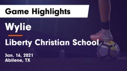 Wylie  vs Liberty Christian School  Game Highlights - Jan. 16, 2021
