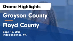 Grayson County  vs Floyd County  Game Highlights - Sept. 18, 2023