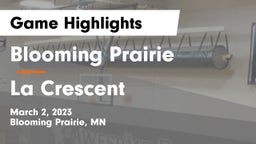 Blooming Prairie  vs La Crescent  Game Highlights - March 2, 2023