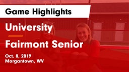 University  vs Fairmont Senior Game Highlights - Oct. 8, 2019