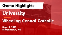 University  vs Wheeling Central Catholic Game Highlights - Sept. 3, 2020