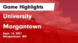 University  vs Morgantown  Game Highlights - Sept. 14, 2021