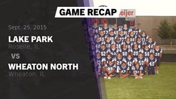 Recap: Lake Park  vs. Wheaton North  2015