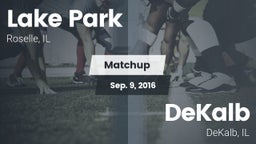Matchup: Lake Park High vs. DeKalb  2016