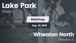 Matchup: Lake Park High vs. Wheaton North  2016