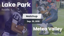 Matchup: Lake Park High vs. Metea Valley  2016