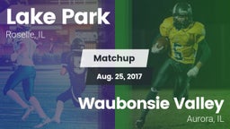 Matchup: Lake Park High vs. Waubonsie Valley  2017
