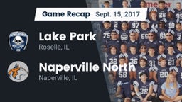 Recap: Lake Park  vs. Naperville North  2017