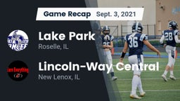 Recap: Lake Park  vs. Lincoln-Way Central  2021