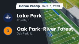 Recap: Lake Park  vs. Oak Park-River Forest  2023