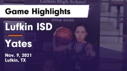 Lufkin ISD vs Yates Game Highlights - Nov. 9, 2021