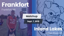 Matchup: Frankfort High Schoo vs. Inland Lakes  2018