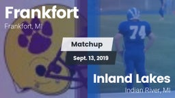 Matchup: Frankfort High Schoo vs. Inland Lakes  2019
