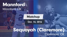 Matchup: Mannford  vs. Sequoyah (Claremore)  2016