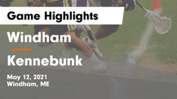 Windham  vs Kennebunk  Game Highlights - May 12, 2021