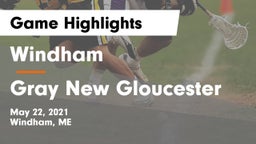 Windham  vs Gray New Gloucester Game Highlights - May 22, 2021