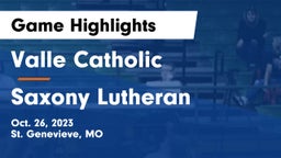 Valle Catholic  vs Saxony Lutheran  Game Highlights - Oct. 26, 2023